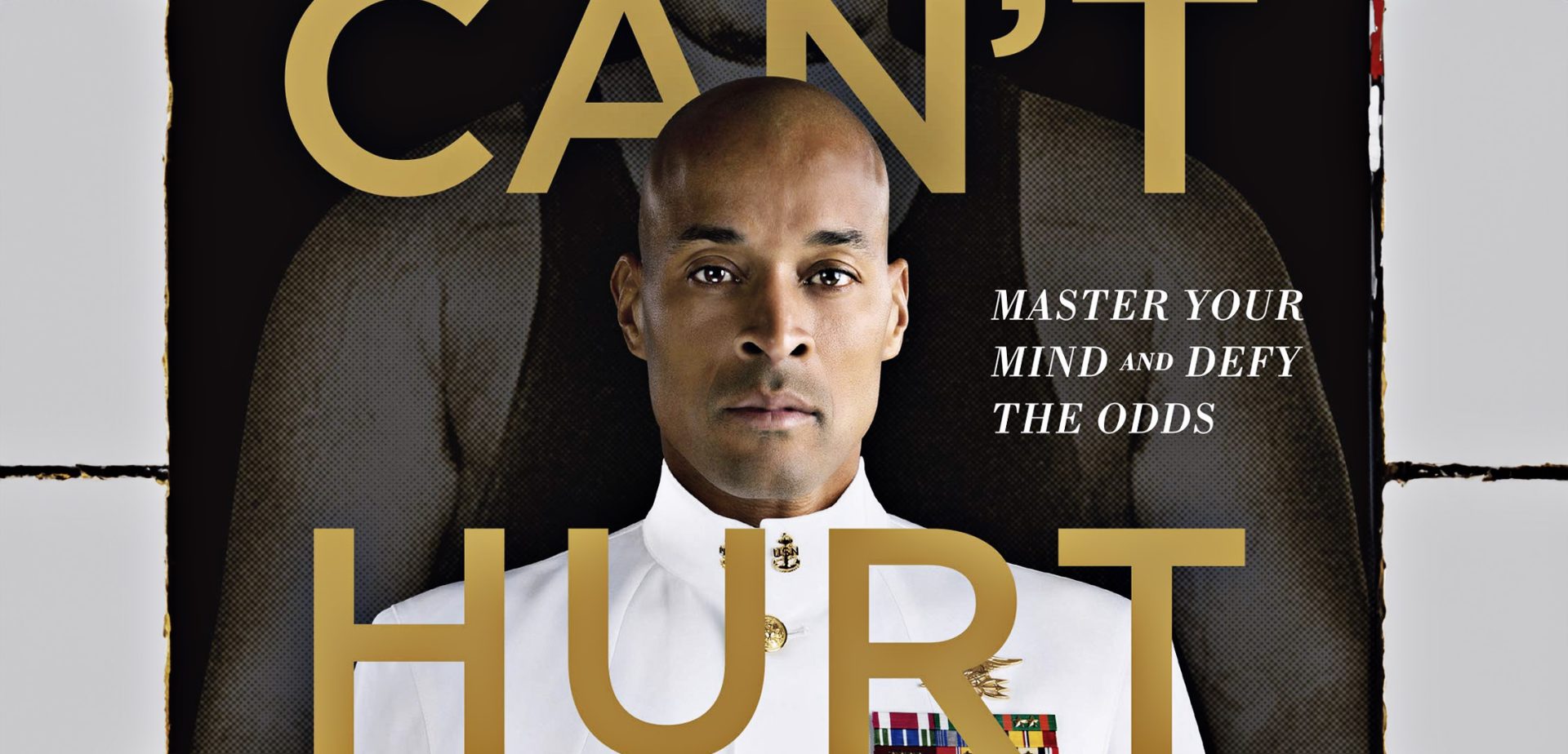 Can't Hurt Me: Master Your Mind and Defy the Odds : Goggins, David